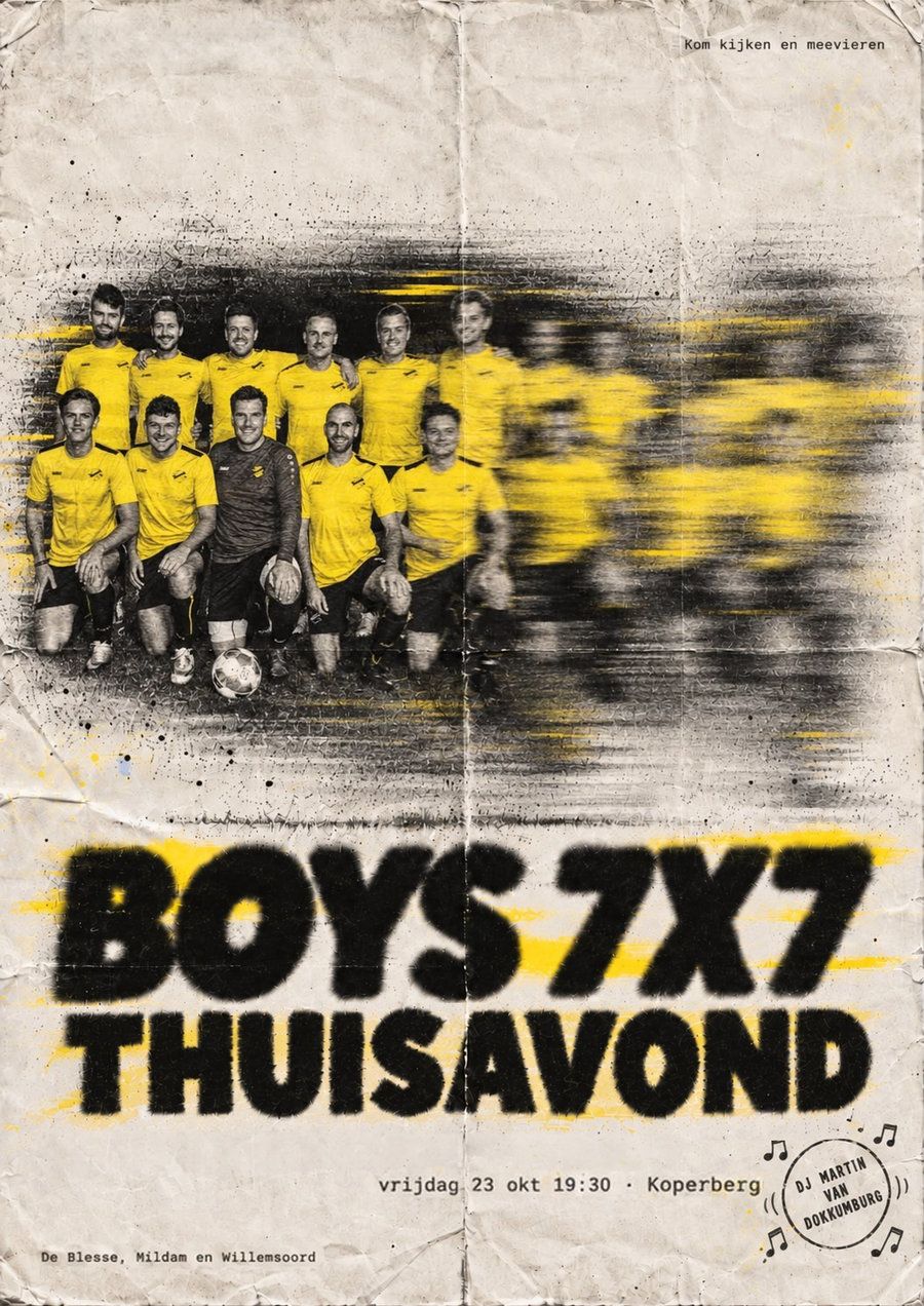 Poster Boys 7x7 Thuisavond: het team van Heren 7x7 18+ in het gele shirt, vrijdag 23 oktober 19.30 uur op de Koperberg, met DJ Martin van Dokkumburg